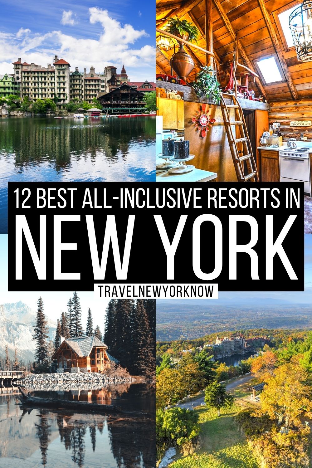 12 Best All-inclusive Resorts In New York - Local's Expert Guide