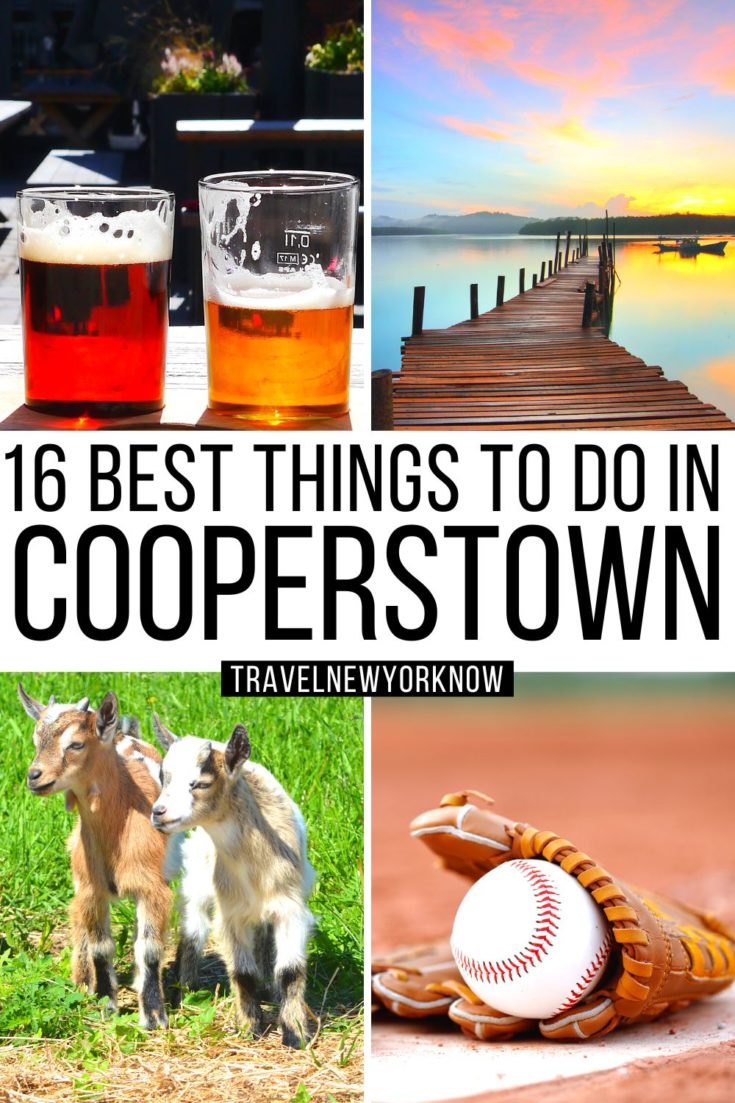 18 Amazing And Best Things To Do In Cooperstown Ny 1872